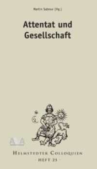 Attentat und Gesellschaft (Helmstedter Colloquien 25) （2023. 196 S. 23.8 cm）