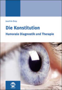 Die Konstitution : Humorale Diagnostik und Therapie （4., überarb. Aufl. 2016. 213 S. m. 56 Abb. u. 50 Grafiken. 24 cm）
