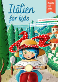 Italien for kids : Der Kinderreisef&uuml;hrer. Wissenswertes &uuml;ber Land und Leute. Mitmachbuch mit viel Platz zum Kreativsein f&uuml;r den n&auml;chsten Familienurlaub. F&uuml;r Kinder ab 6 (World for kids - Reisef&uuml;hrer f&uuml;r Kinder) （2., &uuml;berarb. Aufl.）