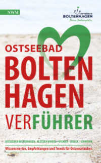 Ostseebad Boltenhagen Verführer : Ein Reiseführer durch das Ostseebad Boltenhagen und Umland （1. Auflage 2024. 2024. 156 S. 190 Abb. 18 cm）