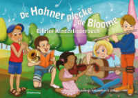 De Hohner plecke de Bloome : Eifler Kinderliederbuch （2016. 56 S. 12 Abb. 14.8 x 21 cm）