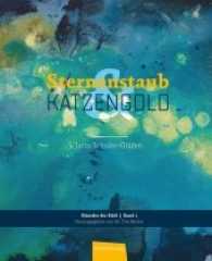 Sternenstaub & Katzengold (Künstler der Eifel 1) （2017. 100 S. 24 cm）