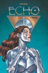 Echo - Black Hole ('Echo' 3) （2018. 216 S. SW-Comics. 25 cm）