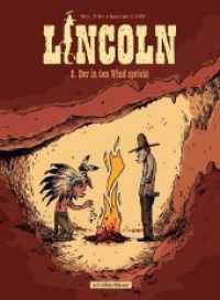 Lincoln, Der in den Wind spricht (Lincoln 2) （2019. 48 S. 30 cm）