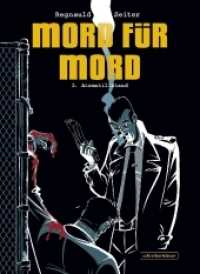 Mord für Mord - Atemstillstand (Mord für Mord .2) （2018. 56 S. farb. Comics. 306 x 217 mm）