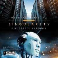 Die letzte Firewall, MP3-CD : 738 Min.. Lesung.Ungekürzte Ausgabe (Singularity 3) （2018. 12.4 x 14.2 cm）
