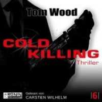Cold Killing, MP3-CD : 715 Min.. Lesung.Ungekürzte Ausgabe (Tesseract 6) （2018. 12.4 x 14.2 cm）