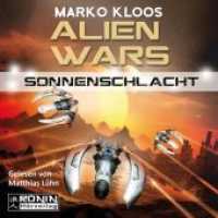 Sonnenschlacht, MP3-CD : 668 Min.. Lesung.Ungekürzte Ausgabe (Alien Wars 3) （2017. 12.4 x 14.2 cm）