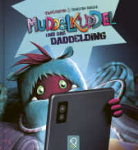 Muddelkuddel und das Daddelding : Bilderbuch. （2022. 24 S. 25 cm）