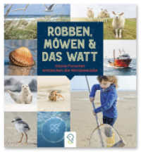 Robben, Möwen & das Watt : Kleine Forscher entdecken die Nordseeküste （2024. 250.0 mm）