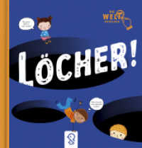 Löcher! : Geschichten und Experimente （2025. 32 S. durchgehend farbig. 230.0 mm）
