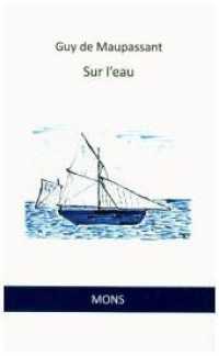 Sur l'eau （2., bearb. Aufl. 2018. 160 S. 18 cm）