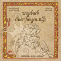 Tagebuch einer jungen Elfe （2022. 60 S. 10 cm）