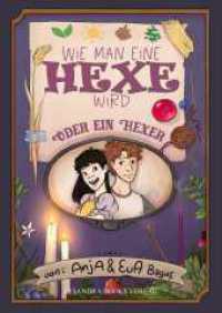 Wie man eine Hexe wird, m. 1 Buch : Oder ein Hexer （2024. 92 S. 21 cm）