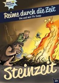 Reime durch die Zeit Bd.1 : Steinzeit （2016. 32 S. m. 30 Illustr. v. Thomas Andrae. 241 mm）