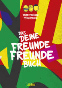 Das DEINE FREUNDE Freundebuch （2. Aufl. 2018. 52 S. 250 Abb. 21 cm）