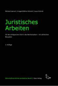 Juristisches Arbeiten : Für den erfolgreichen Start in das Rechtsstudium - mit zahlreichen Beispielen (Wirtschaftsrechtliche Lernbücher 2) （2017. 132 S. 21 cm）
