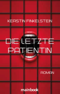 Die letzte Patientin : Roman （2016. 194 S. 19.5 cm）