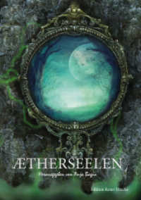 Ætherseelen （2. Aufl. 2021. 124 S. 12 Abb.）