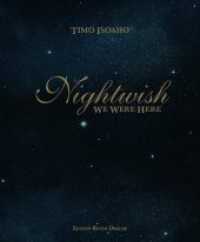 Nightwish : We were here （2018. 368 S. Mit &uuml;ber 1000 Farbfotos. 25.5 cm）