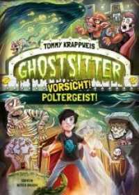 Ghostsitter - Vorsicht! Poltergeist (Ghostsitter 2) （3. Aufl. 2023. 256 S. m. Illustr. 21 cm）