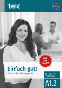 Einfach gut! Intensivtraining A 1.2 : Noch mehr Übungen (Einfach gut! Deutsch für die Integration) （2019. 64 S. 29.7 cm）