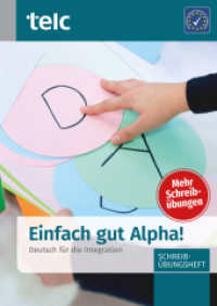 Einfach gut Alpha! Deutsch für die Integration, Schreibübungsheft : Alphabetisierung / Zweitschrifterwerb (Einfach gut Alpha! Deutsch für die Integration) （2019. 80 S. 29.7 cm）