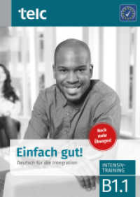 Einfach gut! : Deutsch für die Integration B1.1 Intensivtraining （2. Aufl. 2019. 64 S. 29.7 cm）