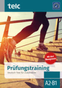 Prüfungstraining Deutsch-Test für Zuwanderer : Mit 3 Übungstests. Niveau A2-B1 （2. Aufl. 2020. 168 S. 29.7 cm）