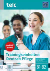 Trainingseinheiten Deutsch Pflege : Lehrbuch mit Online-Prüfungstraining （2021. 216 S. 29.7 cm）