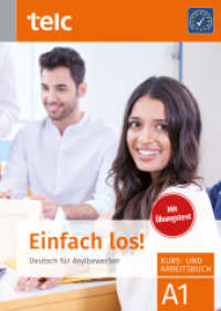 Einfach los! : Deutsch für Asylbewerber A1 Kurs- und Arbeitsbuch （2. Aufl. 2022. 240 S. 29.7 cm）