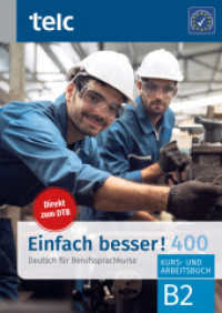 Einfach besser! 400 : Deutsch für Berufssprachkurse B2 (Einfach besser!) （2022. 264 S. 29.7 cm）