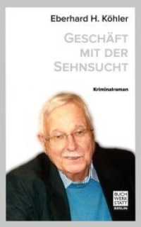 Geschäft mit der Sehnsucht : Kriminalroman （2018. 144 S. 190 mm）