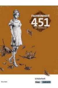 Fahrenheit 451 - Ray Bradbury - Schülerarbeitsheft : Lernmittel, Interpretation, Materialien, Heft. Schülerausgabe (Literatur im Unterricht) （2018. 64 S. mit anschaulichen Illustrationen. 29.7 cm）