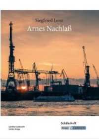Arnes Nachlass - Siegfried Lenz - Schülerarbeitsheft : Materialien, Aufgaben, Interpretation, Heft. Schülerausgabe (Literatur im Unterricht) （2017. 64 S. 29.7 cm）