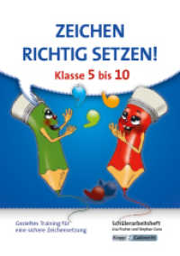 Zeichen richtig setzen! Klasse 5-10 - Schülerarbeitsheft : Gezieltes Training für eine sichere Zeichensetzung. Schülerausgabe (Rechtschreibung und Zeichensetzung) （2019. 48 S. 29.7 cm）