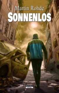 Sonnenlos （2021. 275 S. 21 cm）