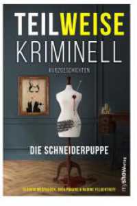 TEILWEISE KRIMINELL : Die Schneiderpuppe (Teilweise 2) （2022. 76 S. Bonusmaterial Lipami® und die Schneiderpuppe. 19 cm）