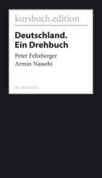 Deutschland. Ein Drehbuch （2016. 192 S. 21 cm）