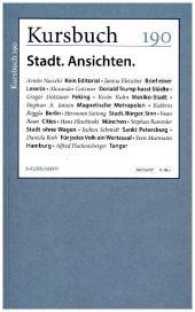 Kursbuch 190 : Stadt. Ansichten. (Kursbuch 190) （2017. 200 S. 22.7 cm）