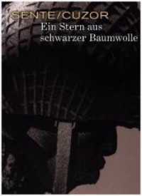 Ein Stern aus schwarzer Baumwolle （2018. 171 S. 320 mm）