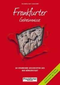 Frankfurter Geheimnisse : 50 spannende Geschichten aus der Bürgerstadt. In Zusammenarbeit mit der Frankfurter Neuen Presse (Geheimnisse der Heimat .36) （2. Aufl. 2017. 192 S. 100 Abb. 21 cm）