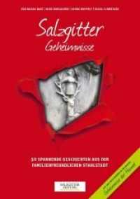 Salzgitter Geheimnisse : 50 spannende Geschichten aus der familienfreundlichen Stahlstadt. In Zusammenarbeit mit der Salzgitter Zeitung (Geheimnisse der Heimat) （2017. 192 S. 212 mm）