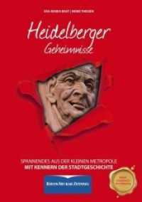 Heidelberger Geheimnisse : Spannendes aus der kleinen Metropole. Mit Kennern der Stadtgeschichte. In Zusammenarbeit mit der Rhein-Neckar-Zeitung (Geheimnisse der Heimat) （2018. 192 S. 21.5 cm）