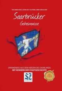 Saarbrücker Geheimnisse : Spannendes aus dem Herzen des Saarlands. Mit Kennern der Stadtgeschichte. In Zusammenarbeit mit der SAARBRÜCKER ZEITUNG (Geheimnisse der Heimat) （2018. 192 S. 50 Abb. 21.5 cm）