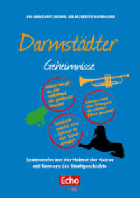Darmstädter Geheimnisse : Spannendes aus der Heimat der Heiner mit Kennern der Stadtgeschichte (Geheimnisse der Heimat) （3. Aufl. 2022. 192 S. 100 Abb. 21 cm）
