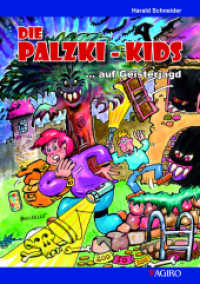 Die Palzki-Kids ... auf Geisterjagd （2021. 104 S. 21 cm）