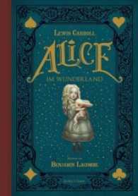 Alice im Wunderland (Alice im Wunderland Bd.1) （3. Aufl. 2016. 265 S. durchgehend farbig, horizontale und vertikale Au）