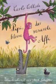 Pipi, der kleine rosarote Affe （2. Aufl. 2017. 128 S. m. zahlr. farb. Illustr. 213 mm）