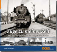 Züge zu meiner Zeit : Die alte Bundesbahn zwischen Jagst, Kocher und Enz （2021. 140 S. 150 Abb. 22 x 24 cm）